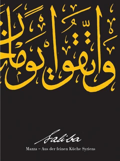 Saliba. Mazza - aus der feinen Küche Syriens: Mazza aus der feinen Küche Syriens. Ausgezeichnet als Kochbuch des Monats. Dtsch.-Arab. Vorw. v. Udo Steinbach