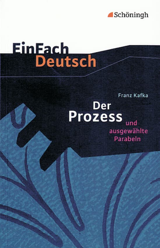 Der Prozess. EinFach Deutsch Textausgaben: Klasse 11 - 13. Gymnasiale Oberstufe