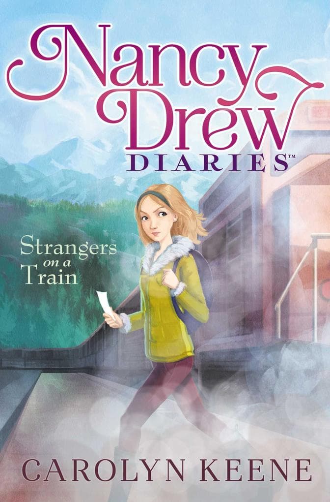 Strangers on a Train: Nancy Drew Diaries 02