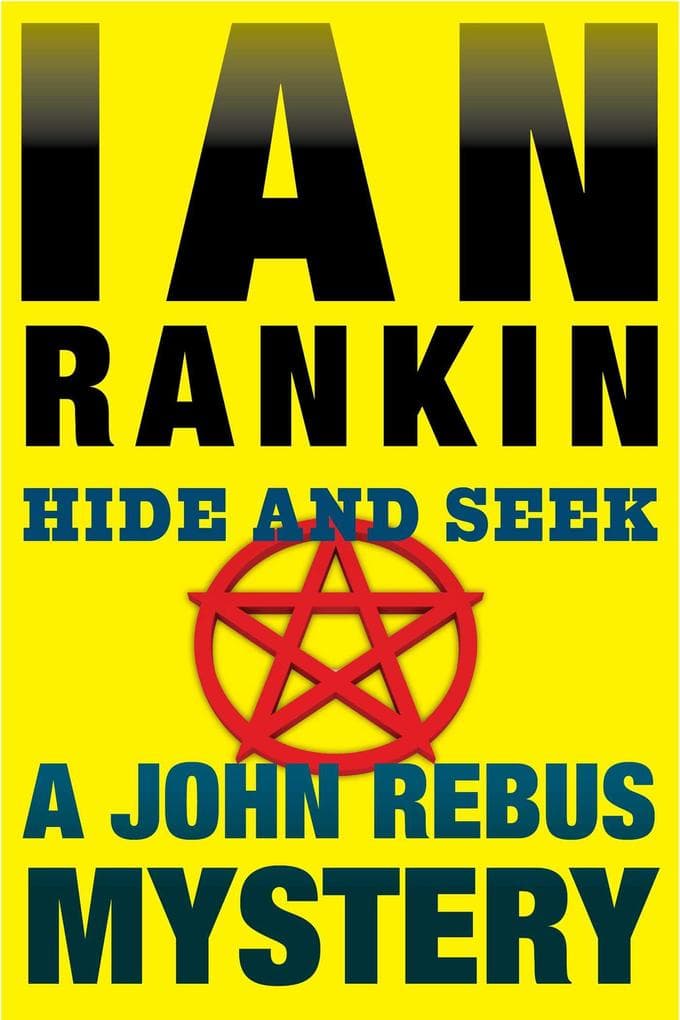 Hide and Seek: An Inspector Rebus Mystery
