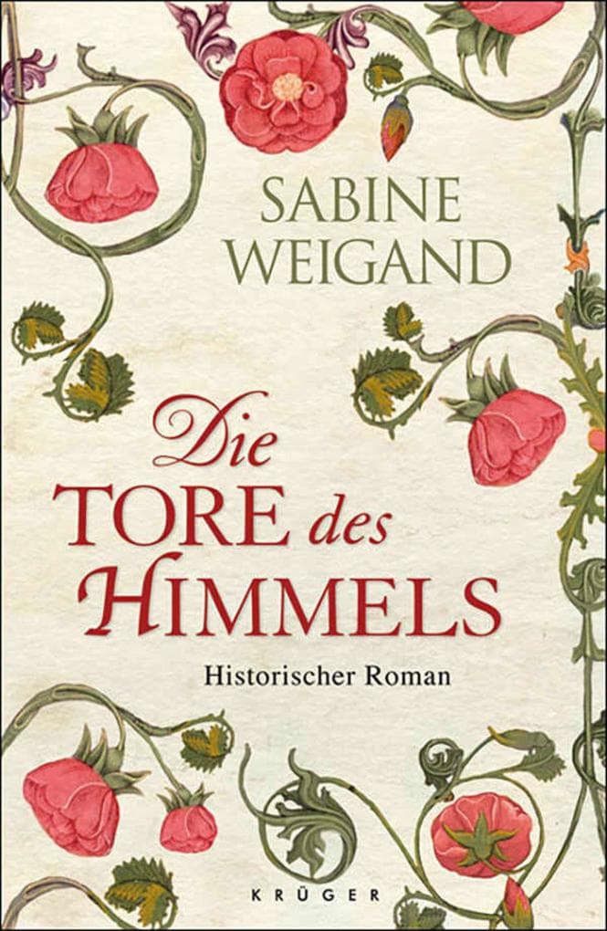 Die Tore des Himmels: Ein Roman über Elisabeth von Thüringen