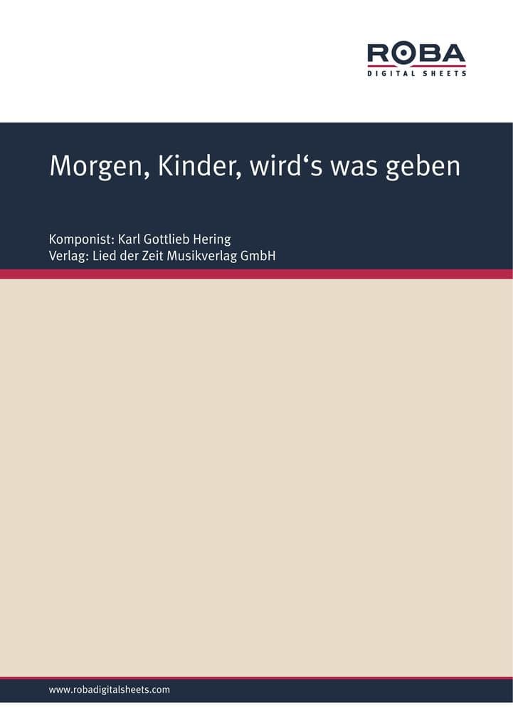 Morgen, Kinder, wird's was geben: Single Songbook