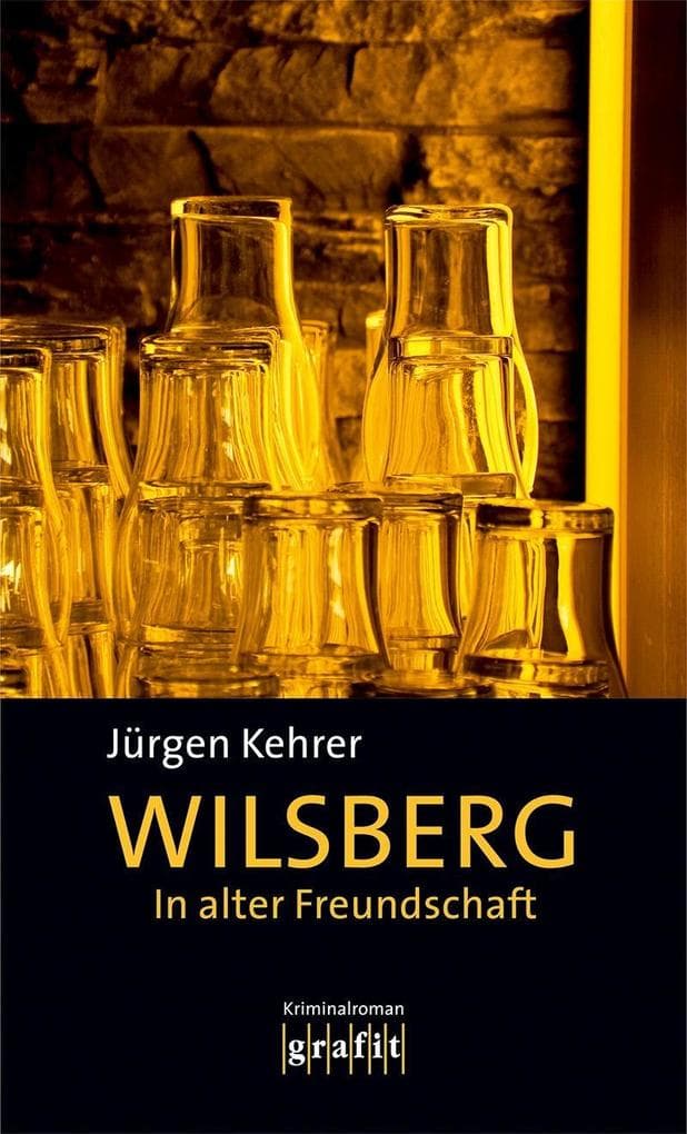 In alter Freundschaft: Wilsbergs zweiter Fall