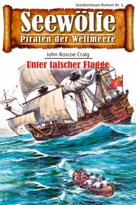 Seewölfe - Piraten der Weltmeere 3: Unter falscher Flagge