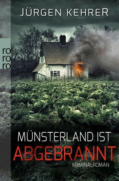 Münsterland ist abgebrannt: Kriminalroman