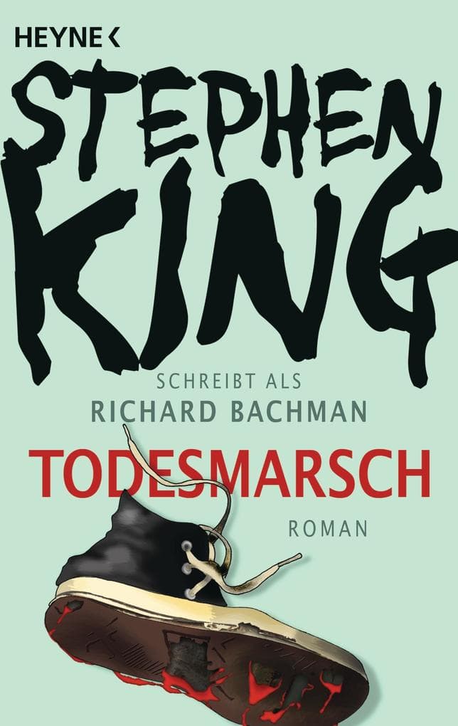 Todesmarsch: Roman - Romanvorlage zur großen Verfilmung "The Long Walk"