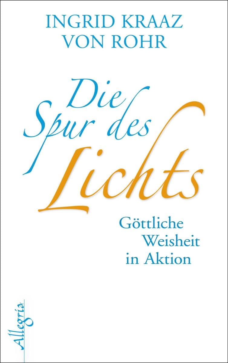 Die Spur des Lichts: Göttliche Weisheit in Aktion