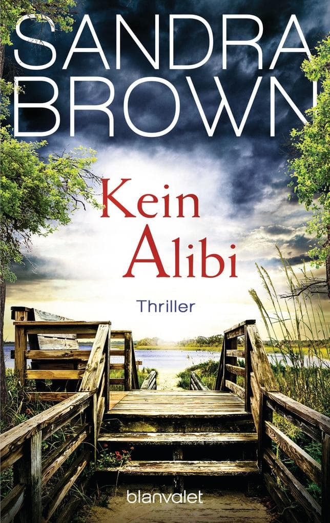 Kein Alibi: Roman - Atemlose Spannung trifft auf prickelnde Romantik - der Pageturner der SPIEGEL-Bestsellerautorin!