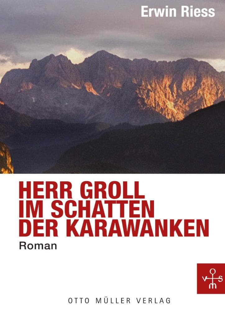 Herr Groll im Schatten der Karawanken: Ermittlungen in Kärnten
