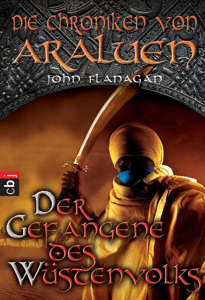 Die Chroniken von Araluen 7/Gefangene des Wüstenvolks