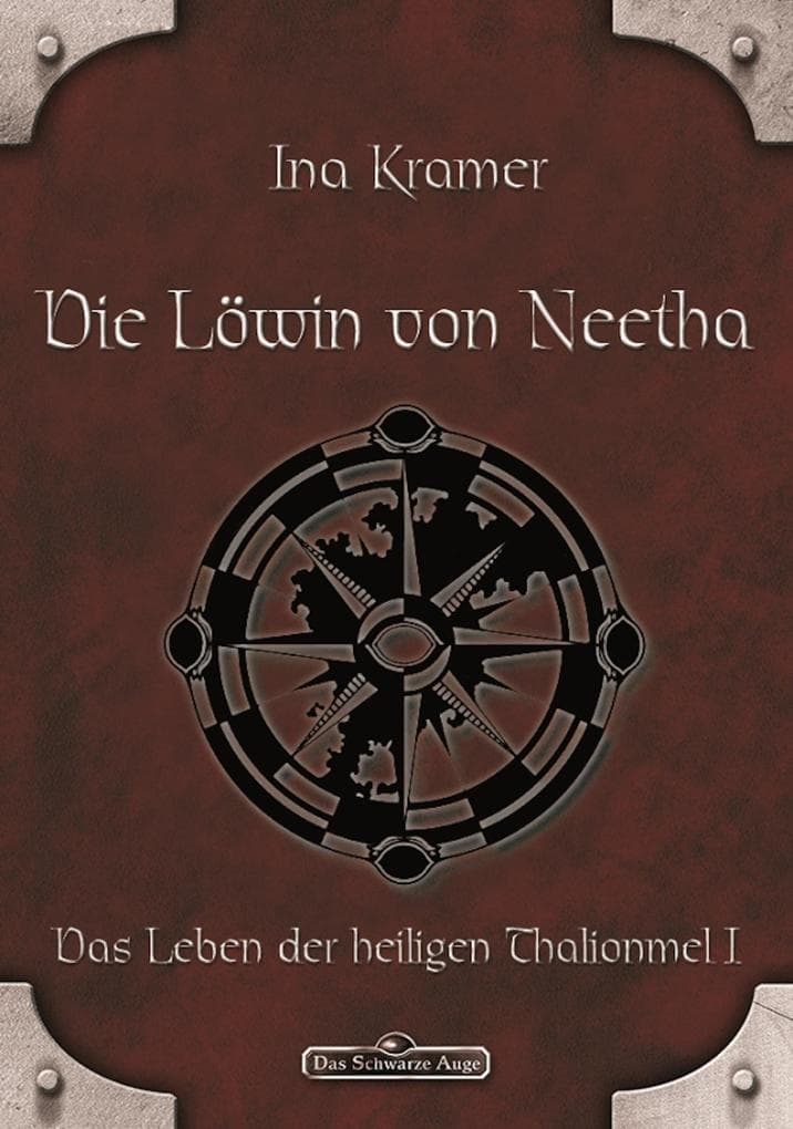 DSA 4: Die Löwin von Neetha: Das Schwarze Auge Roman Nr. 4