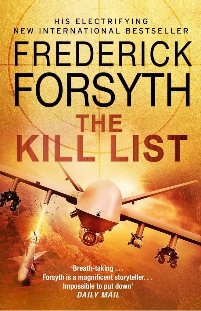 The Kill List: The edge-of-your-seat thriller from the legendary author of The Day of the Jackal