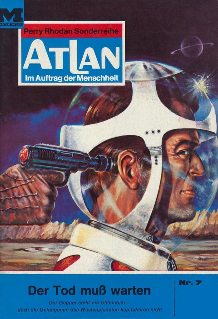 Atlan 7: Der Tod muss warten: Atlan-Zyklus "Im Auftrag der Menschheit"