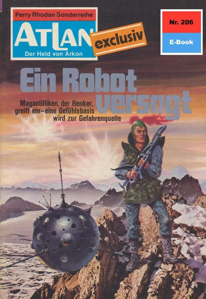 Atlan 206: Ein Robot versagt: Atlan-Zyklus "Der Held von Arkon"