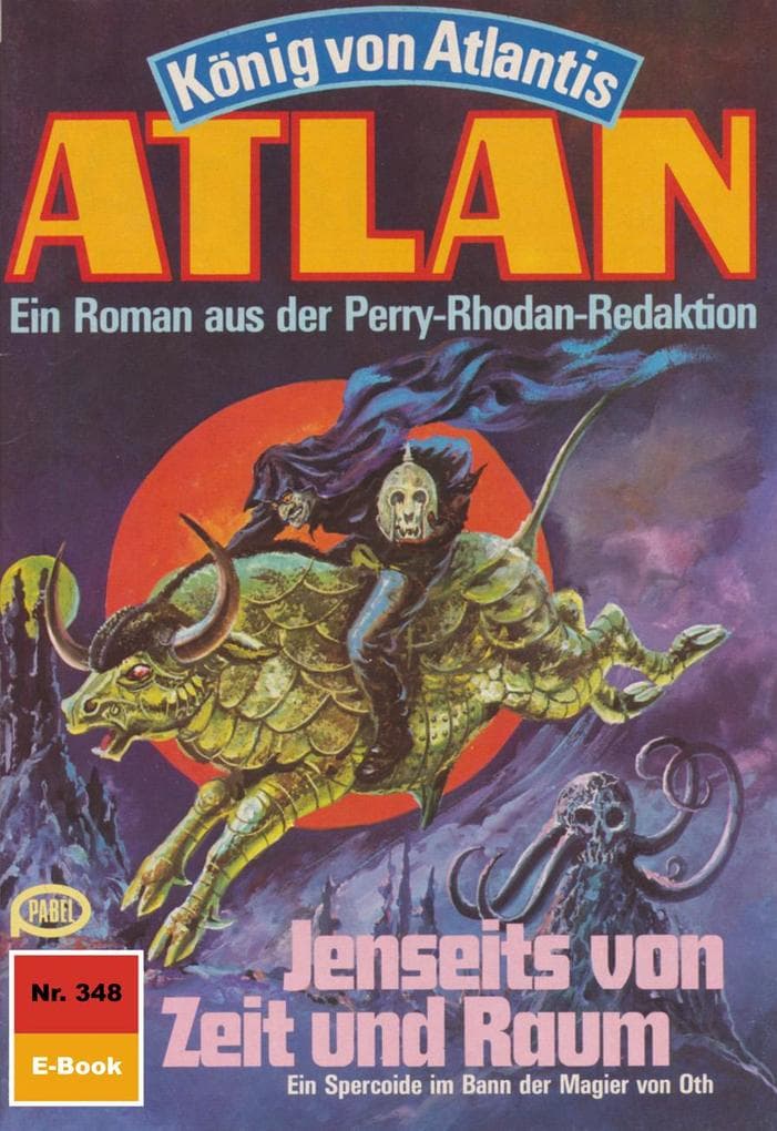 Atlan 348: Jenseits von Zeit und Raum: Atlan-Zyklus "König von Atlantis"