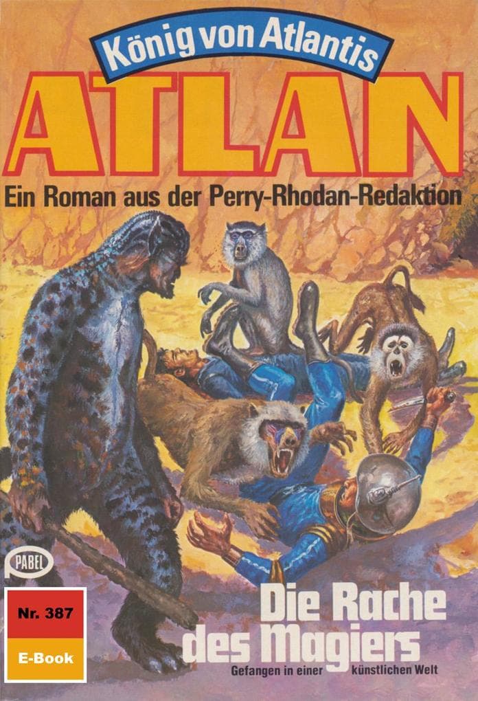 Atlan 387: Die Rache des Magiers: Atlan-Zyklus "König von Atlantis"