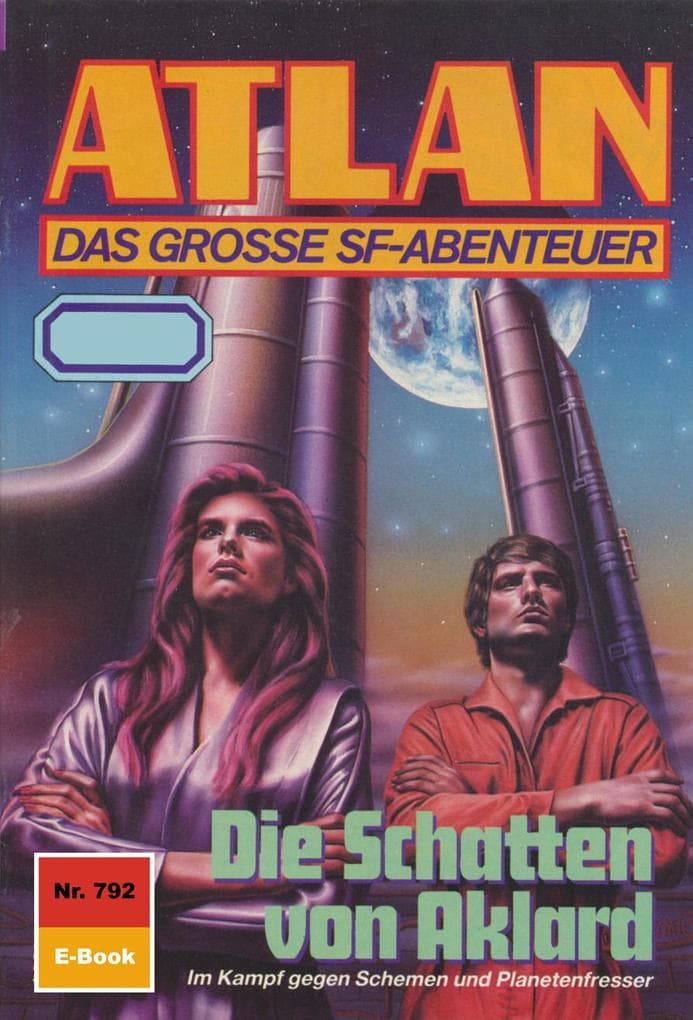 Atlan 792: Die Schatten von Aklard: Atlan-Zyklus "Im Auftrag der Kosmokraten"