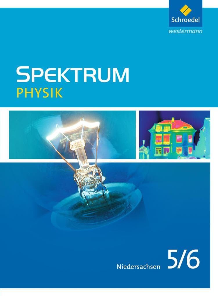 Spektrum Physik 5 / 6. Schulbuch. Niedersachsen: Ausgabe 2013