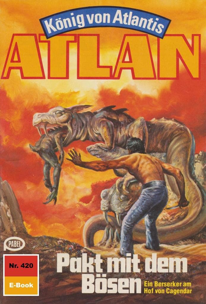 Atlan 420: Pakt mit dem Bösen: Atlan-Zyklus "König von Atlantis"