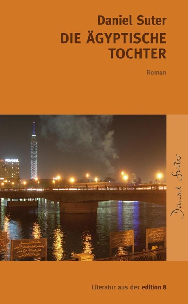 Die ägyptische Tochter: Roman