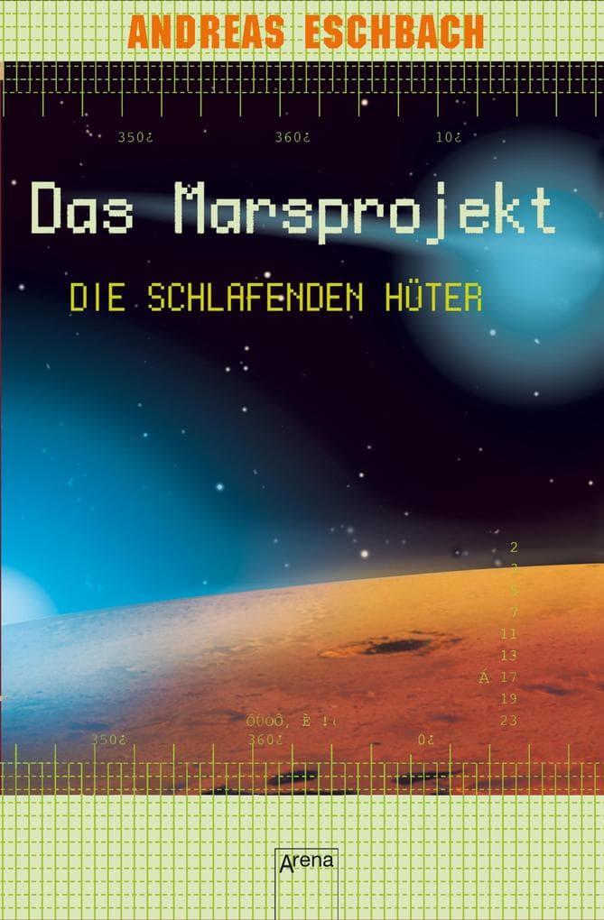 Das Marsprojekt (5). Die schlafenden Hüter: Sci-Fi-Action auf dem Mars
