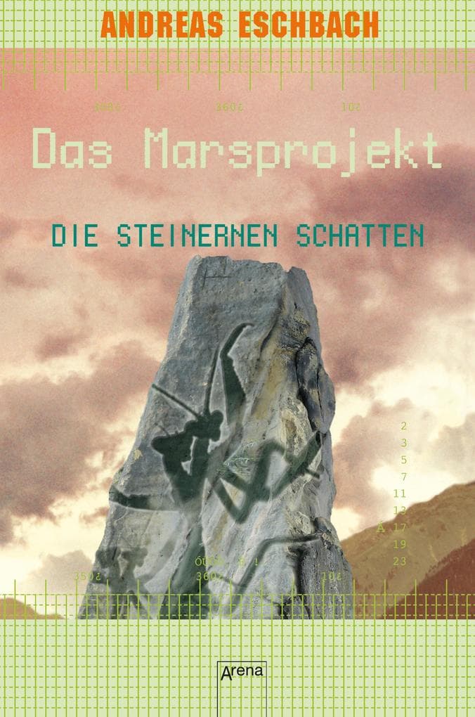 Das Marsprojekt (4). Die steinernen Schatten: Ein galaktisches Abenteuer von Bestsellerautor Andreas Eschbach