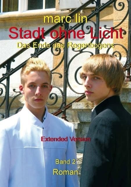 Stadt ohne Licht: Das Ende des Regenbogens - Bd. 2
