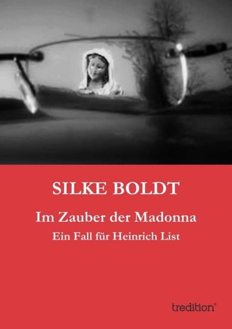Im Zauber der Madonna: Ein Fall für Heinrich List