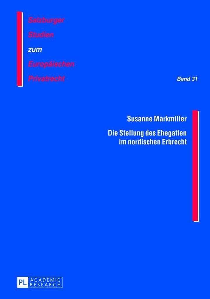 Die Stellung des Ehegatten im nordischen Erbrecht