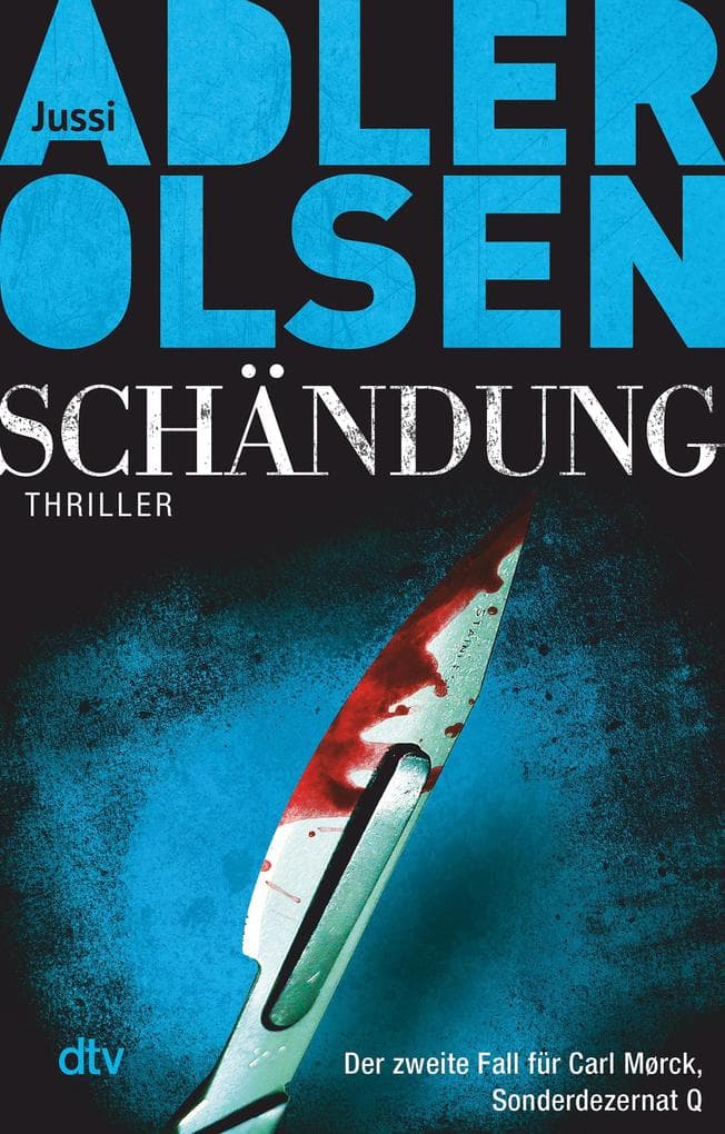 Schändung: Der zweite Fall für Carl Morck, Sonderdezernat Q - Thriller | Ein brutaler Doppelmord und eine Spur, die in Dänemarks elitärste Kreise führt - der Bestseller aus Skandinavien