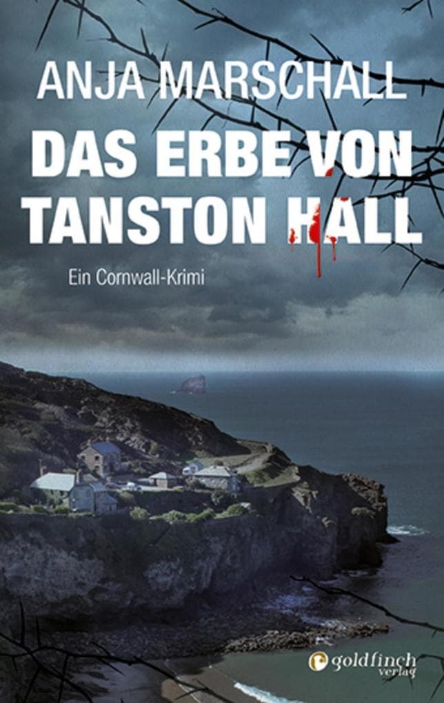 Das Erbe von Tanston Hall: Ein Cornwall Krimi