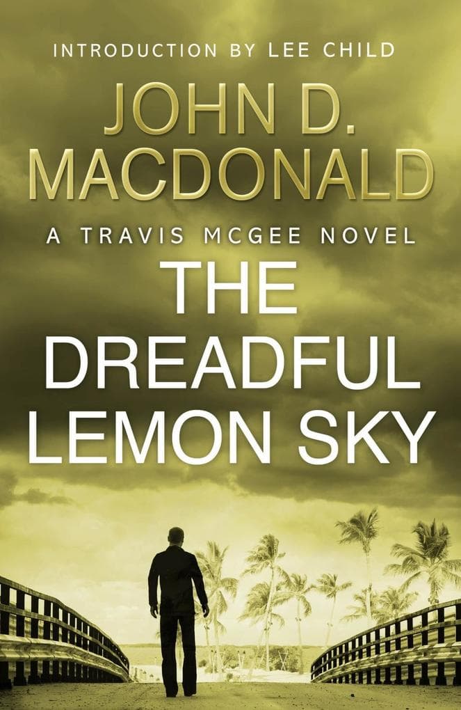 The Dreadful Lemon Sky: Introduction by Lee Child: Travis McGee, No.16