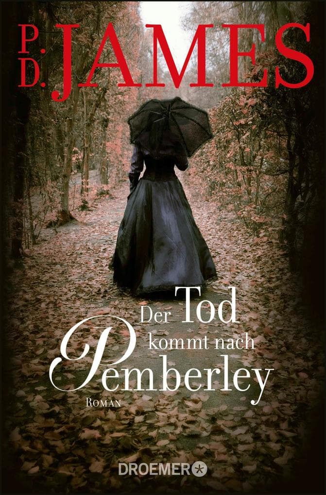 Der Tod kommt nach Pemberley: Kriminalroman