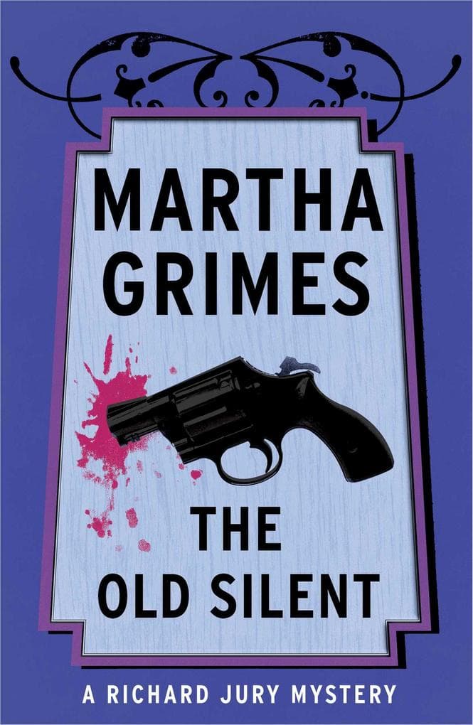 The Old Silent: A Richard Jury Mystery