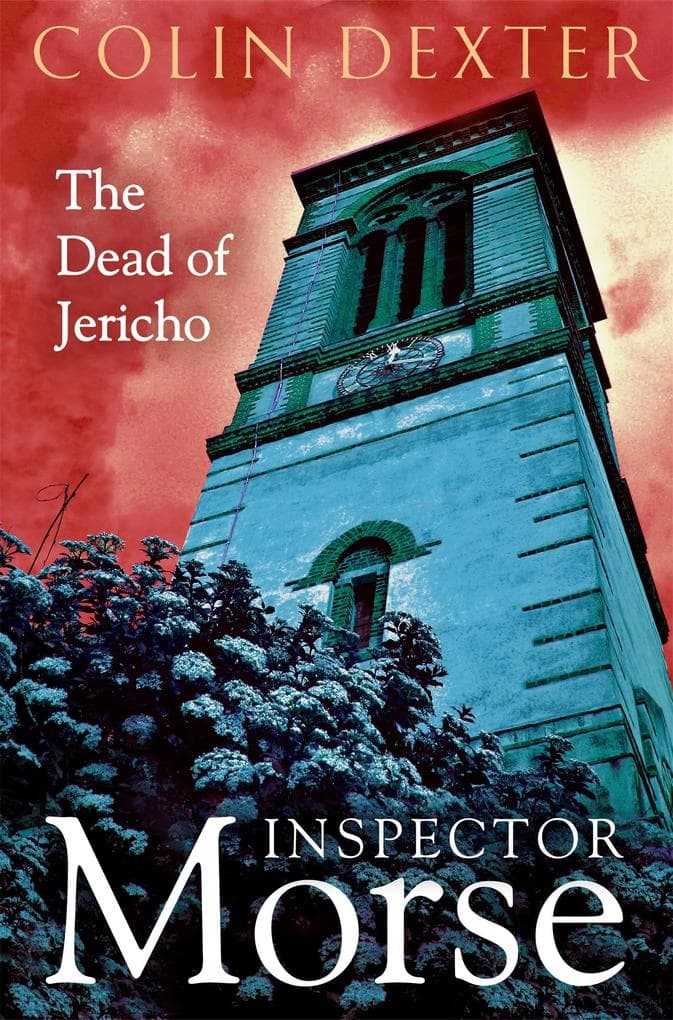 The Dead of Jericho: The Fifth Case in the Classic Inspector Morse Series