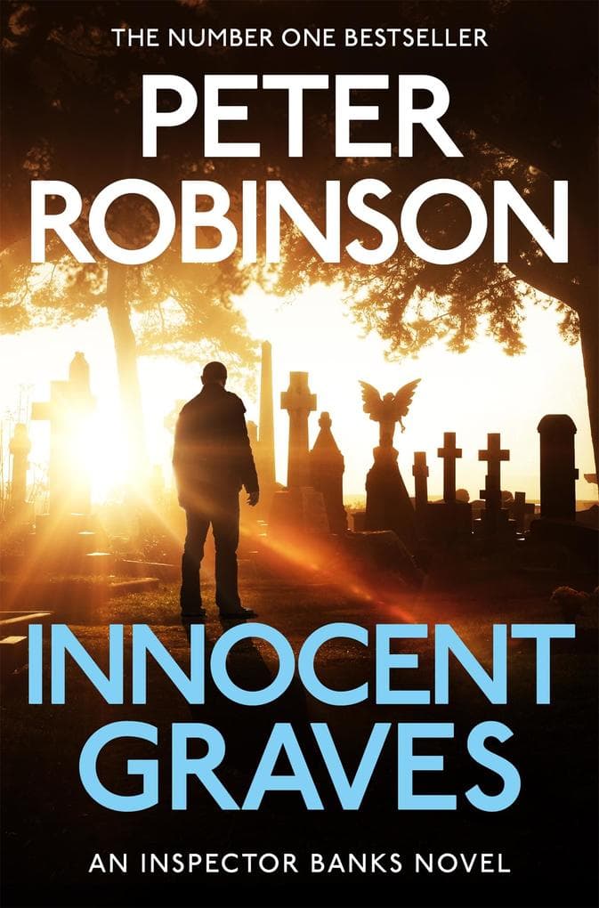 Innocent Graves: A Thrilling Novel in the Number One Bestselling Inspector Alan Banks Crime Series