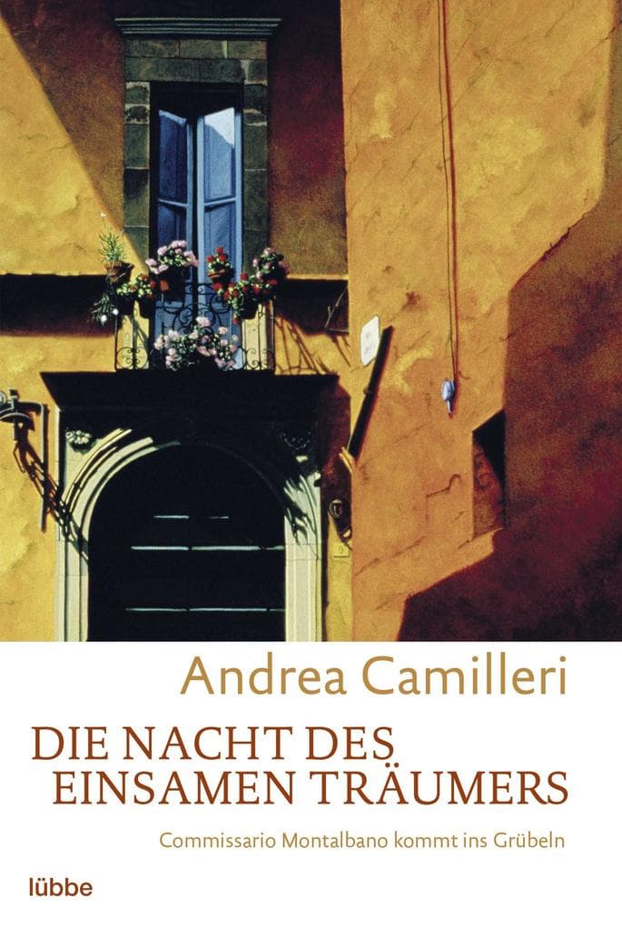 Die Nacht des einsamen Träumers: Commissario Montalbano kommt ins Grübeln