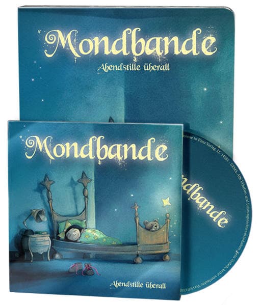 Mondbande - Abendstille überall: 11 klassische Schlaflieder in neuem Sound (Liederbuch mit Musik-CD)