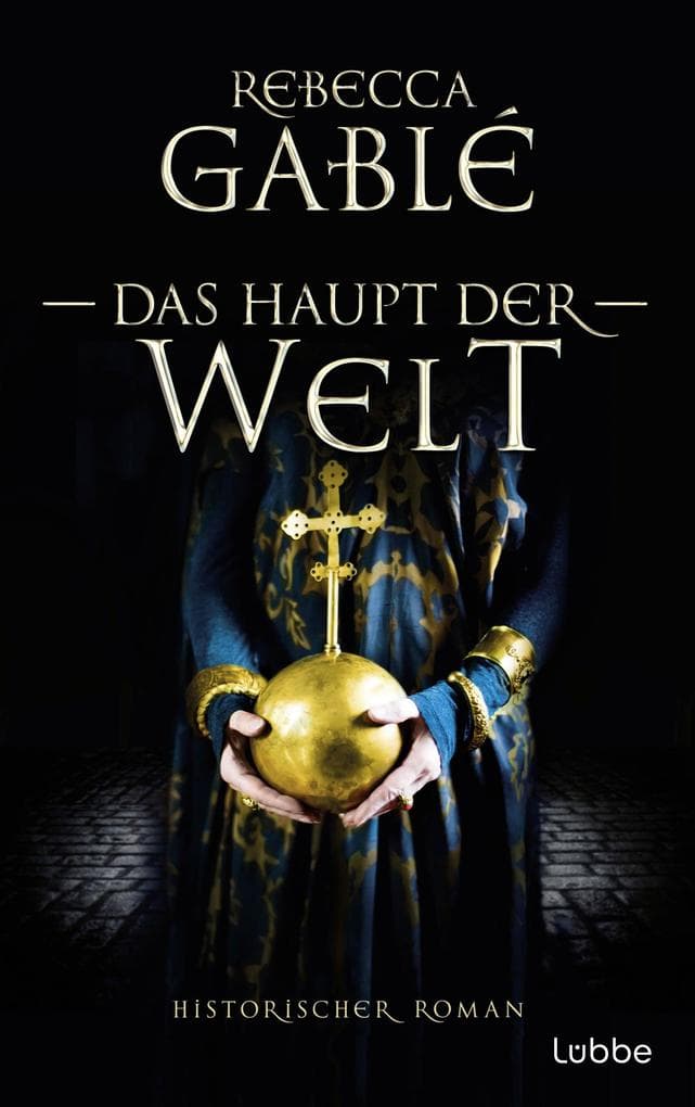 Das Haupt der Welt: Historischer Roman