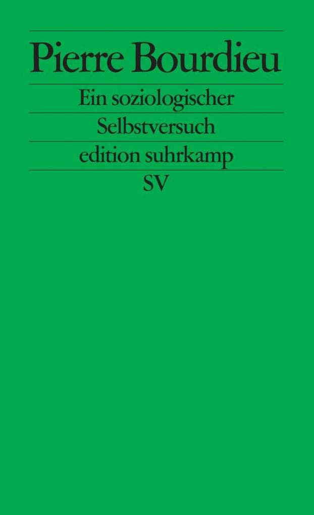 Pierre Bourdieu. Ein soziologischer Selbstversuch: Nachwort v. Franz Schultheis