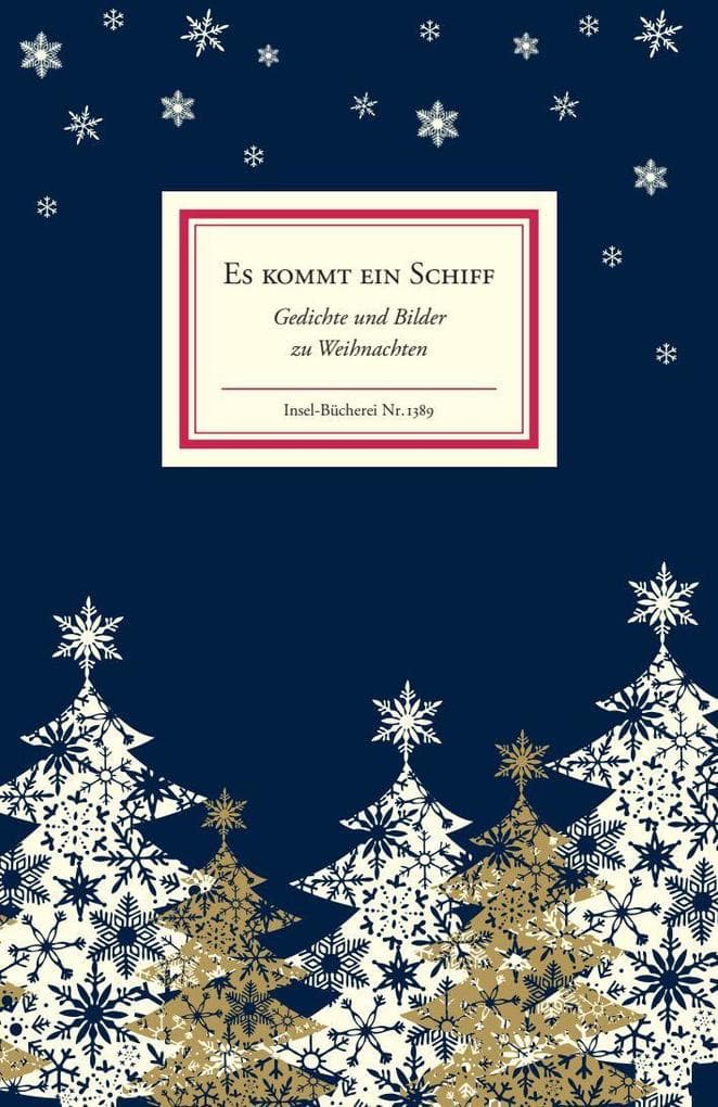 Es kommt ein Schiff: Gedichte und Bilder zu Weihachten | Einmalige Sonderausgabe | Das perfekte Geschenk zu Weihnachten