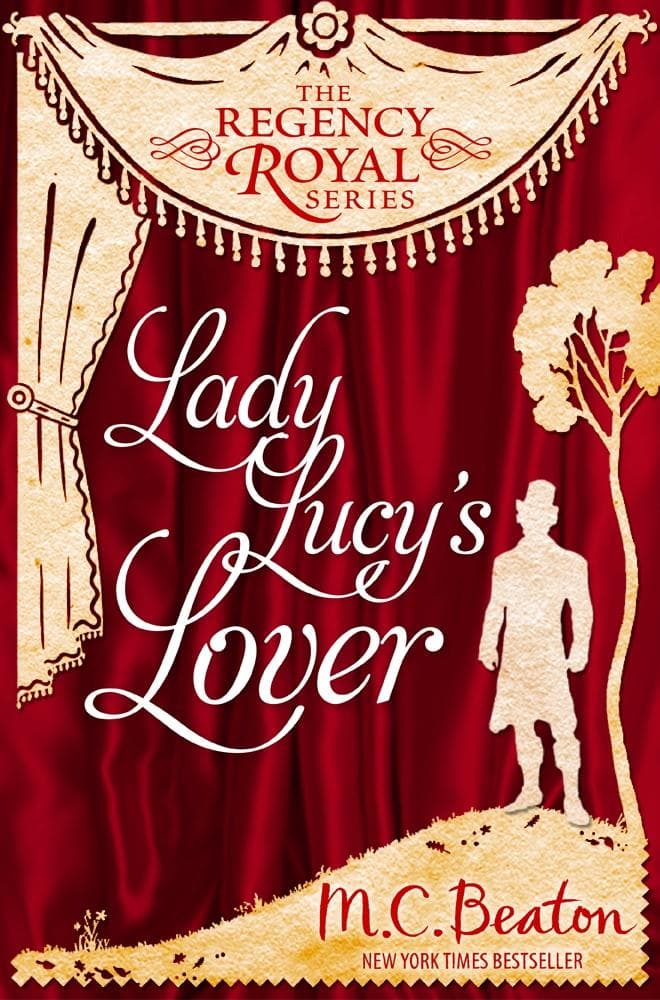 Lady Lucy's Lover: Regency Royal 8