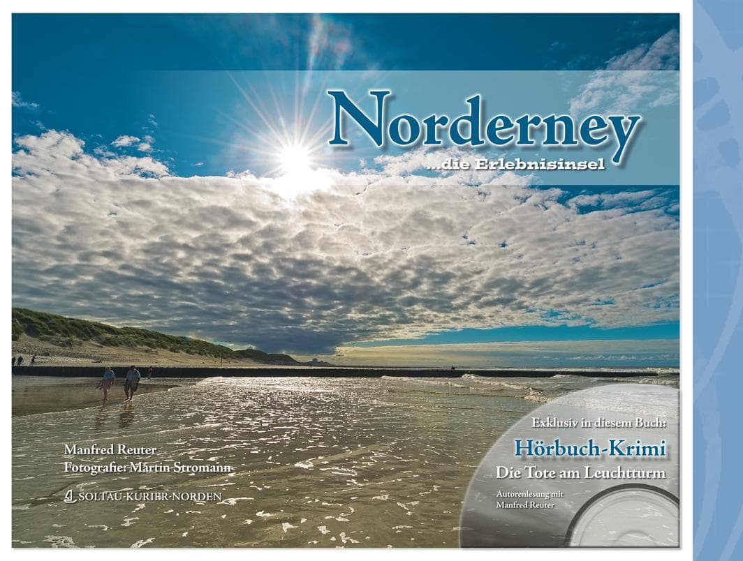 Norderney ... die Erlebnisinsel: Mit Hörbuch-Krimi Die Tote am Leuchtturm