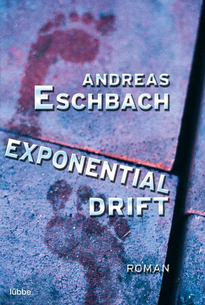 Exponentialdrift: Roman. Mit e. Vorw. v. Frank Schirrmacher