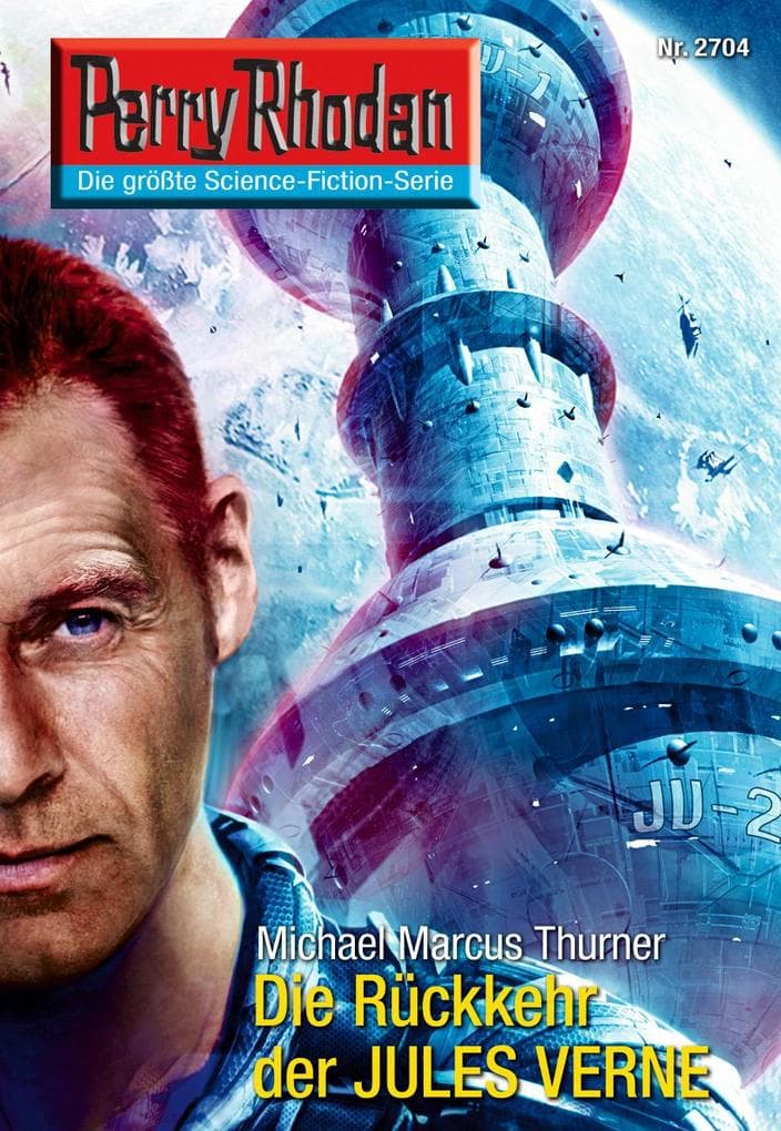 Perry Rhodan 2704: Die Rückkehr des JULES VERNE: Perry Rhodan-Zyklus "Das Atopische Tribunal"