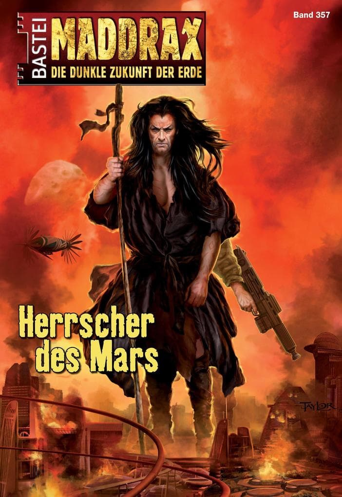 Maddrax 357: Herrscher des Mars
