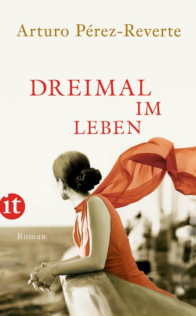 Dreimal im Leben: Roman | Triple-Chance-Romance zwischen Buenos Aires, Nizza und dem Ballsaal eines Ozeandampfers