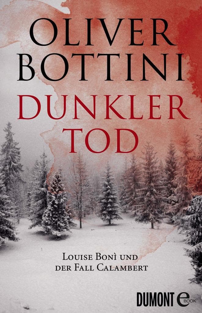 Dunkler Tod: Louise Bonì und der Fall Calambert