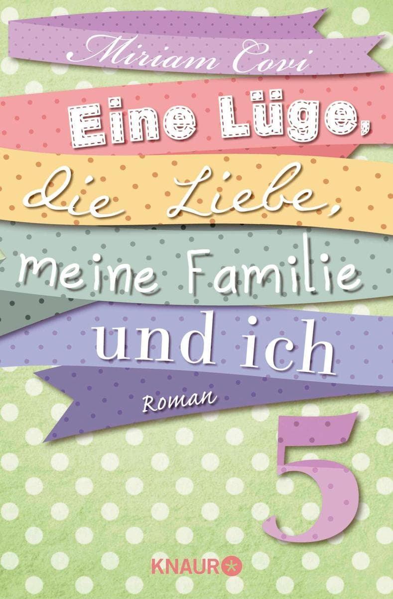 Eine Lüge, die Liebe, meine Familie und ich 5: Serial Teil 5