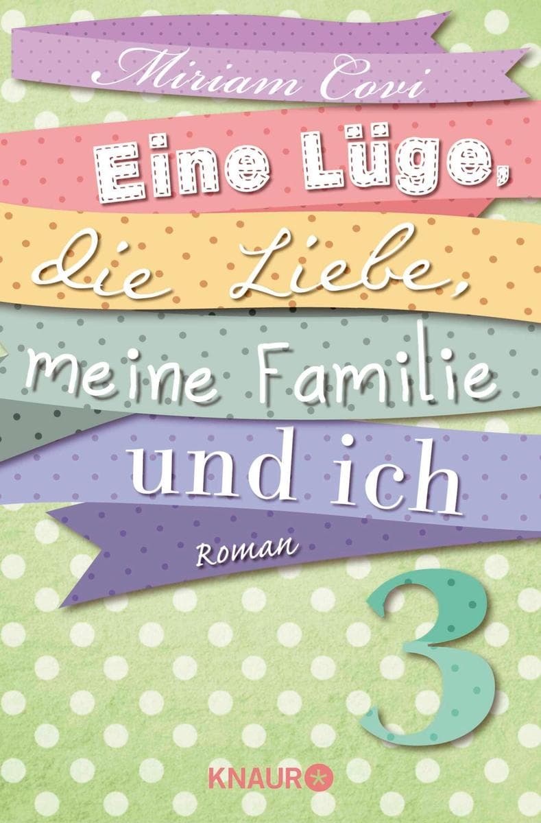 Eine Lüge, die Liebe, meine Familie und ich 3: Serial Teil 3
